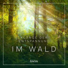 Klänge der Entspannung - Im Wald (MP3-Download) von SAGA Egmont