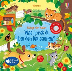 Was hörst du bei den Haustieren? / klänge der Natur Bd.13 von Usborne Verlag