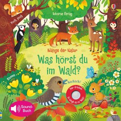 Was hörst du im Wald? / klänge der Natur Bd.4 von Usborne Verlag