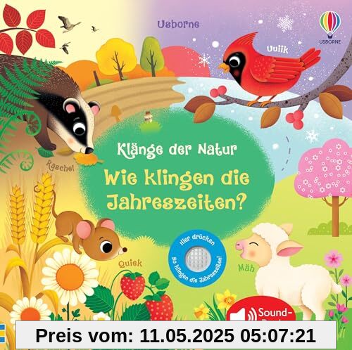 Klänge der Natur: Wie klingen die Jahreszeiten?: Soundbuch mit echten Naturgeräuschen – für Kinder ab 3 Jahren (Klänge-der-Natur-Reihe)