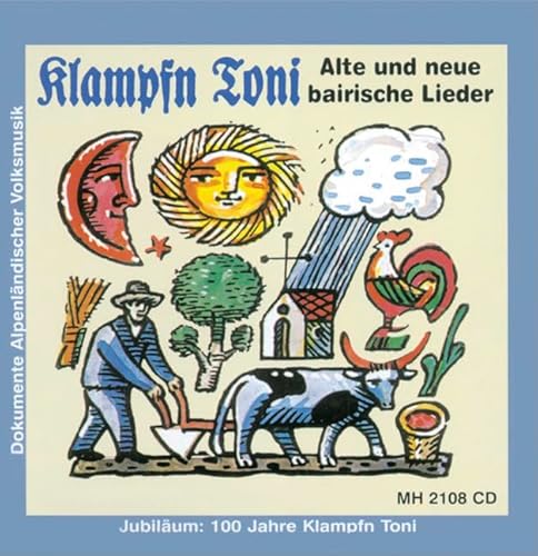 Klampfn Toni: Alte und neue bairische Lieder (Dokumente alpenländischer Volksmusik)