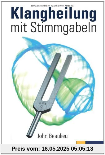 Klangheilung mit Stimmgabeln