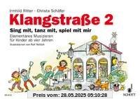 Klangstraße 2 Sing mit, tanz mit, spiel mit mir, Kinderheft