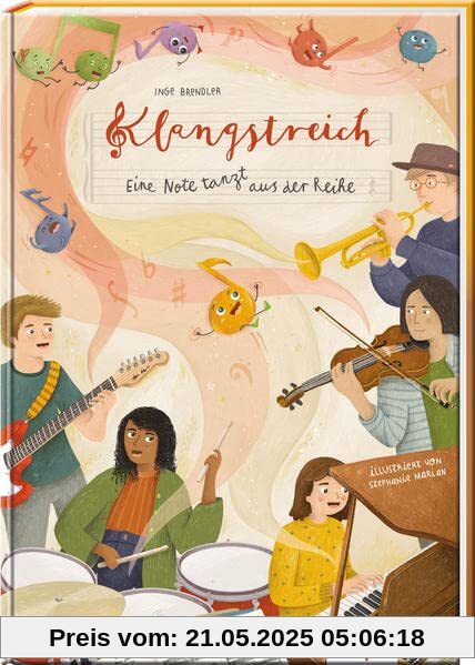 Klangstreich – Eine Note tanzt aus der Reihe: Eine spannende Reise durch die Welt der Musik mit zahlreichen Hörbeispielen (Erzählendes Sachbilderbuch)