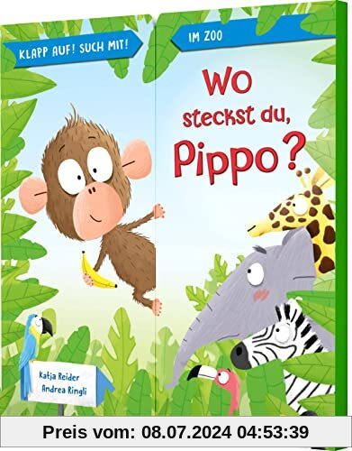 Klapp auf! Such mit!: Wo steckst du, Pippo?: Zoo-Pappebuch Aufklappseiten