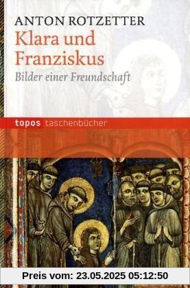 Klara und Franziskus: Bilder einer Freundschaft