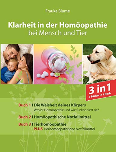Klarheit in der Homöopathie: bei Mensch und Tier