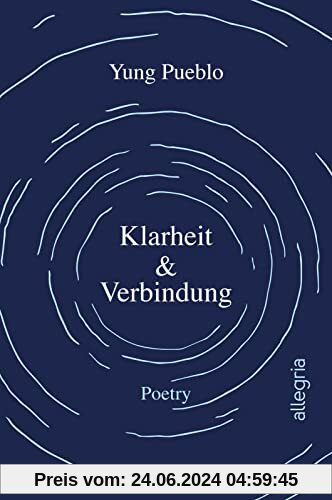 Klarheit & Verbindung: Poetry | Kraftvolle und inspirierende Poesie | New York Times-Bestseller