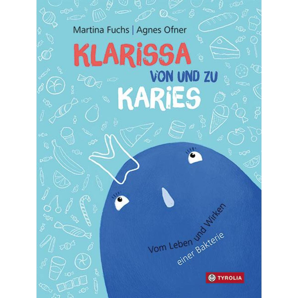 Klarissa von und zu Karies Klarissa von und zu Karies von Tyrolia Verlagsanstalt Gm