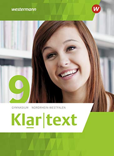Klartext - Ausgabe 2015 für Gymnasien (G8) in Nordrhein-Westfalen: Schülerband 9 von Westermann Bildungsmedien Verlag GmbH