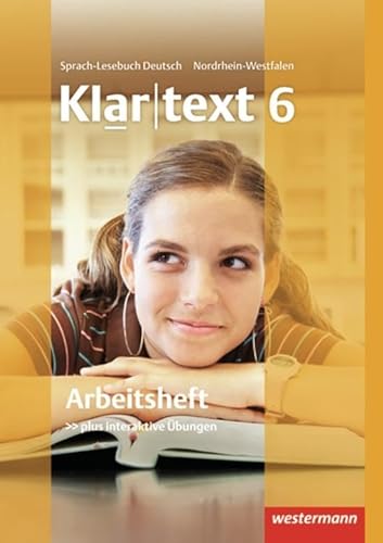 Klartext - Ausgabe für Nordrhein-Westfalen: Arbeitsheft 6 mit Lösungen: plus interaktive Übungen