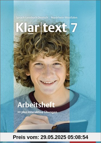 Klartext - Ausgabe für Nordrhein-Westfalen: Arbeitsheft 7 mit Lösungen: plus interaktive Übungen Klartext - Ausgabe für Nordrhein-Westfalen: Arbeitsheft 7 mit Lösungen: plus interaktive Übungen