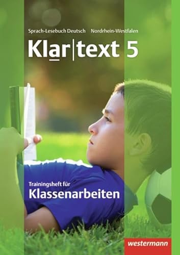Klartext - Ausgabe für Nordrhein-Westfalen: Trainingsheft für Klassenarbeiten 5 von Westermann Bildungsmedien Verlag GmbH