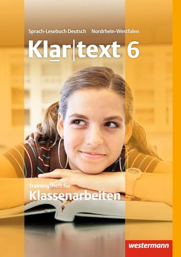 Klartext - Ausgabe für Nordrhein-Westfalen: Trainingsheft für Klassenarbeiten 6 von Westermann Bildungsmedien Verlag GmbH