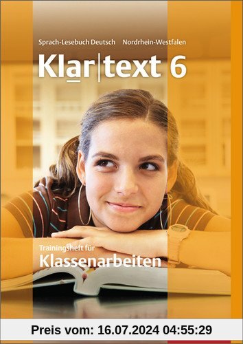 Klartext - Ausgabe für Nordrhein-Westfalen: Trainingsheft für Klassenarbeiten 6