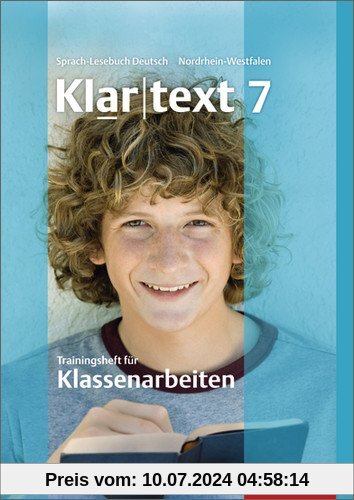 Klartext - Ausgabe für Nordrhein-Westfalen: Trainingsheft für Klassenarbeiten 7