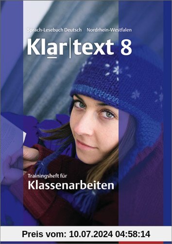 Klartext - Ausgabe für Nordrhein-Westfalen: Trainingsheft für Klassenarbeiten 8