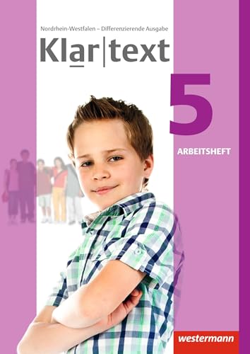Klartext - Differenzierende Ausgabe 2014 für Nordrhein-Westfalen: Arbeitsheft 5 von Westermann