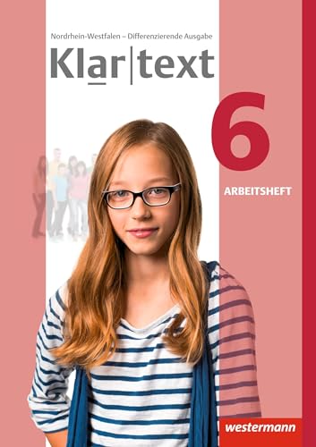 Klartext - Differenzierende Ausgabe 2014 für Nordrhein-Westfalen: Arbeitsheft 6 von Westermann Bildungsmedien Verlag GmbH