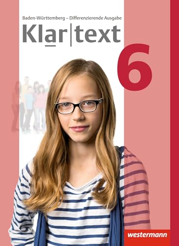 Klartext - Differenzierende Ausgabe 2015 für Baden-Württemberg: Schülerband 6 von Westermann Bildungsmedien Verlag GmbH