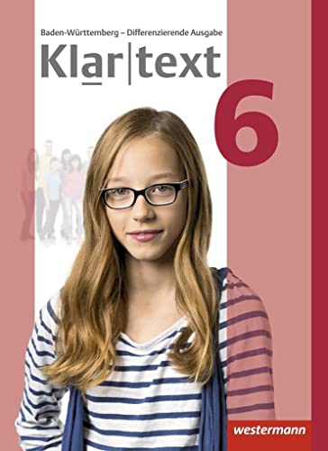 Klartext - Differenzierende Ausgabe 2015 für Baden-Württemberg: Schülerband 6
