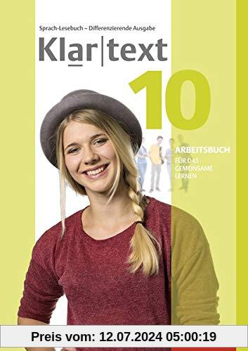 Klartext - Differenzierende allgemeine Ausgabe 2014: Arbeitsbuch 10 Individuelle Förderung - Inklusion