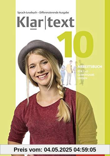 Klartext - Differenzierende allgemeine Ausgabe 2014: Arbeitsbuch 10 Individuelle Förderung - Inklusion