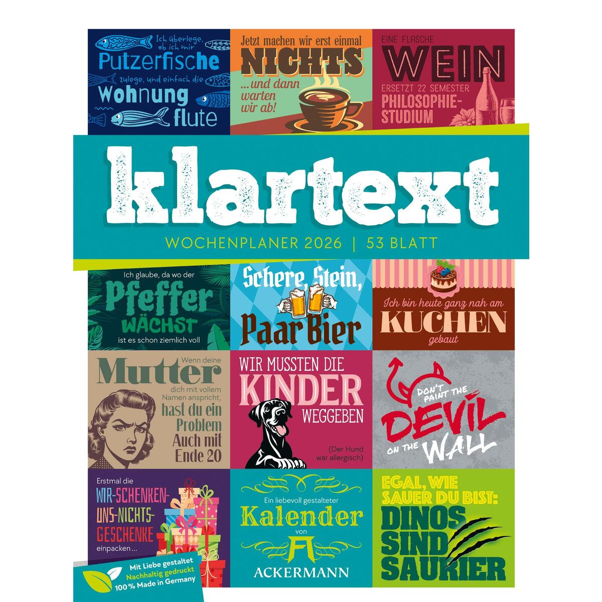 Klartext Sprüchekalender - Wochenplaner Kalender 2026 Klartext Sprüchekalender - Wochenplaner Kalender 2026 von Ackermann Kunstverlag