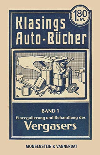 Klasings Auto-Bücher Band 1: Einregulierung und Behandlung des Vergasers von Karren Publishing, Lehna