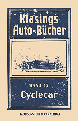 Klasings Auto-Bücher Band 15: Cyclecar Klasings Auto-Bücher Band 15: Cyclecar