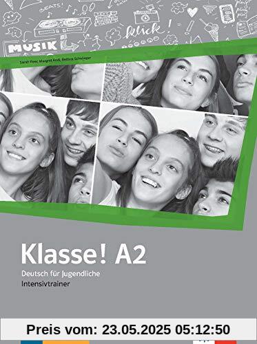 Klasse! A2: Deutsch für Jugendliche. Intensivtrainer (Klasse! / Deutsch für Jugendliche)