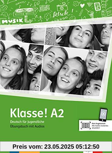 Klasse! A2: Deutsch für Jugendliche. Übungsbuch mit Audios (Klasse! / Deutsch für Jugendliche)