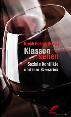 Klassen sehen: Soziale Konflikte und ihre Szenarien