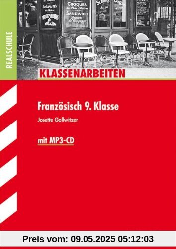 Klassenarbeiten Französisch / Realschule Französisch 9. Klasse: Mit MP3-CD und herausnehmbarem Lösungsheft