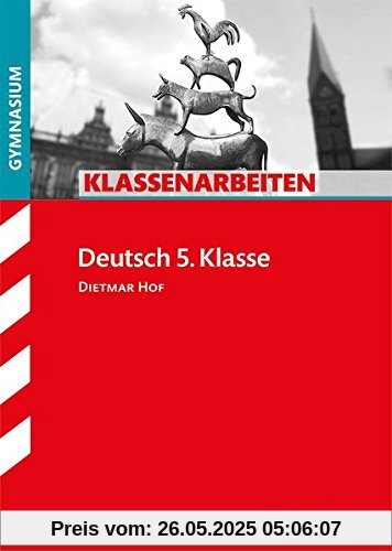 Klassenarbeiten Gymnasium - Deutsch 5. Klasse