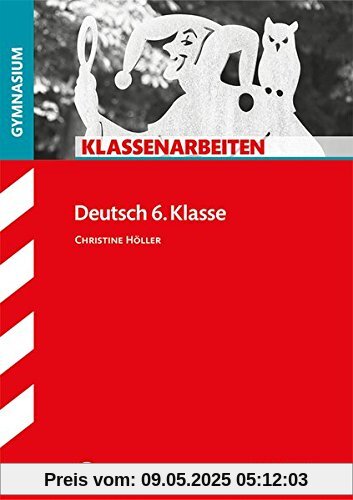 Klassenarbeiten Gymnasium - Deutsch 6. Klasse