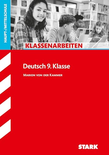 Klassenarbeiten Haupt-/Mittelschule - Deutsch 9. Klasse von Stark Verlag GmbH