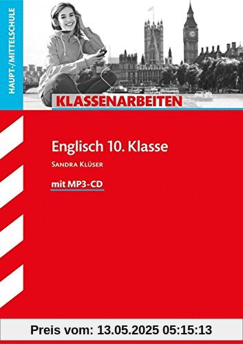 Klassenarbeiten Haupt-/Mittelschule - Englisch 10. Klasse, mit MP3-CD