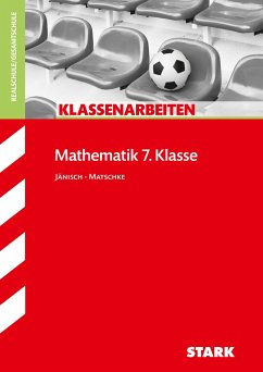 Klassenarbeiten Realschule - Mathematik 7. Klasse von Stark / Stark Verlag