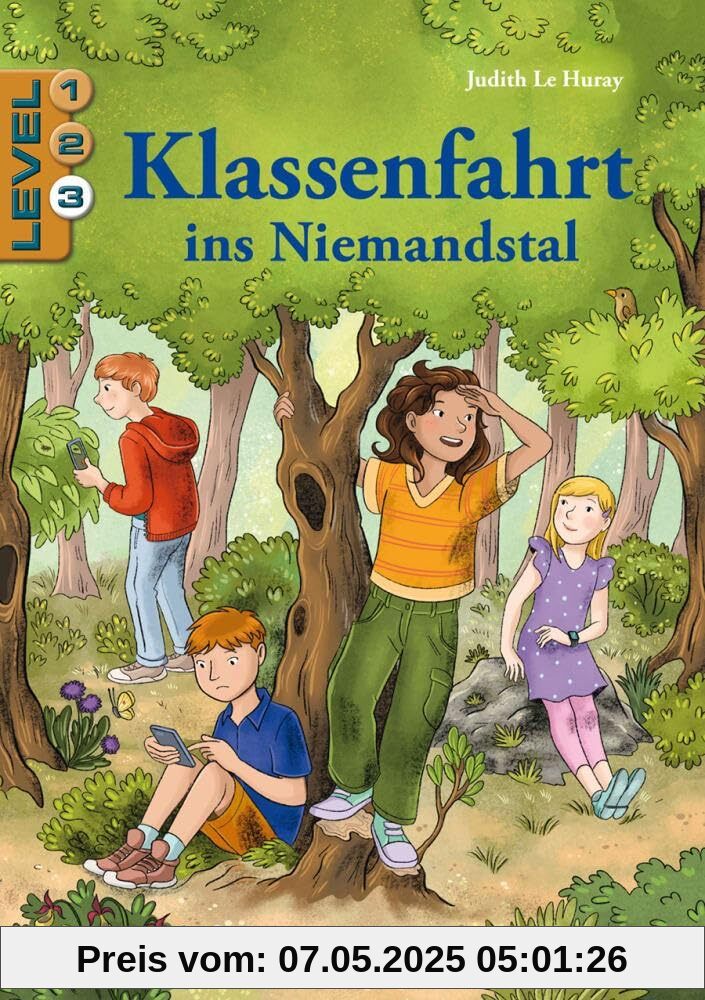 Klassenfahrt ins Niemandstal / Level 3. Schulausgabe