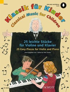 Klassik für Kinder. 25 leichte Stücke. Violine und Klavier. von Schott Music, Mainz
