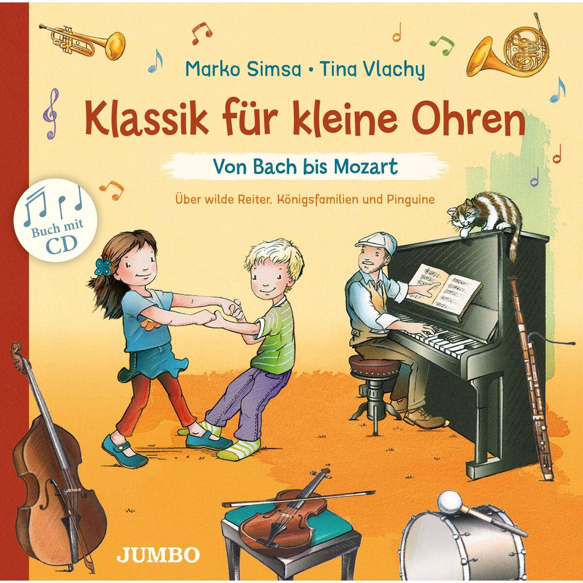 Klassik für kleine Ohren. Von Bach bis Mozart von Jumbo Neue Medien + Verla