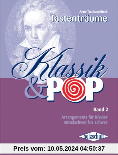 Klassik & Pop Band 2: Arrangements für Klavier, mittelschwer bis schwer