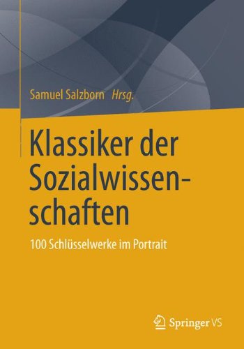 Klassiker der Sozialwissenschaften: 100 Schlüsselwerke im Portrait von Springer VS