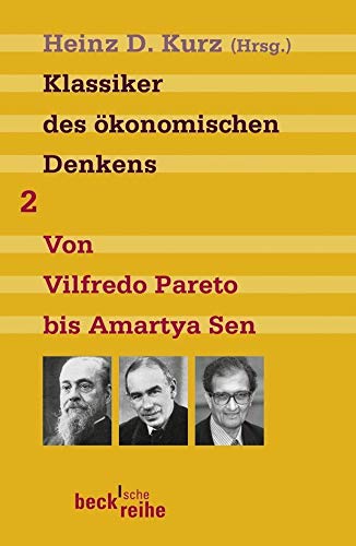 Klassiker des ökonomischen Denkens 02: Von Vilfredo Pareto bis Amartya Sen