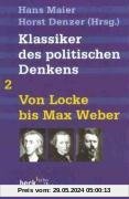 Klassiker des politischen Denkens, Band 2: Von John Locke bis Max Weber