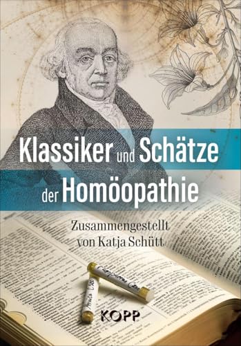 Klassiker und Schätze der Homöopathie