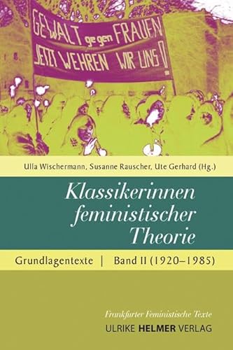 Klassikerinnen feministischer Theorie: Grundlagentexte Band 2 (1920–1985) (Frankfurter Feministische Texte - Sozialwissenschaften)