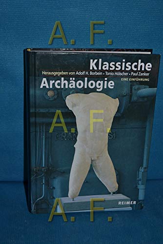 Klassische Archäologie: Eine Einführung von Reimer, Dietrich