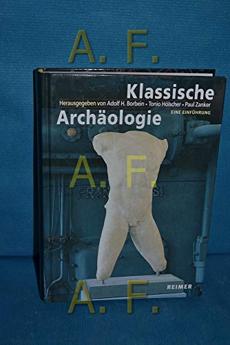 Klassische Archäologie: Eine Einführung